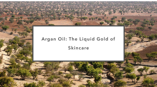 Argan Oil: The Liquid Gold of Skincare