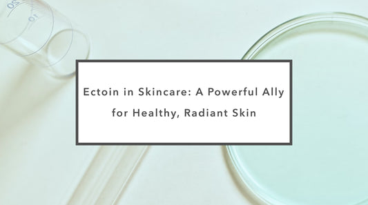 Ectoin in Skincare: A Powerful Ally for Healthy, Radiant Skin