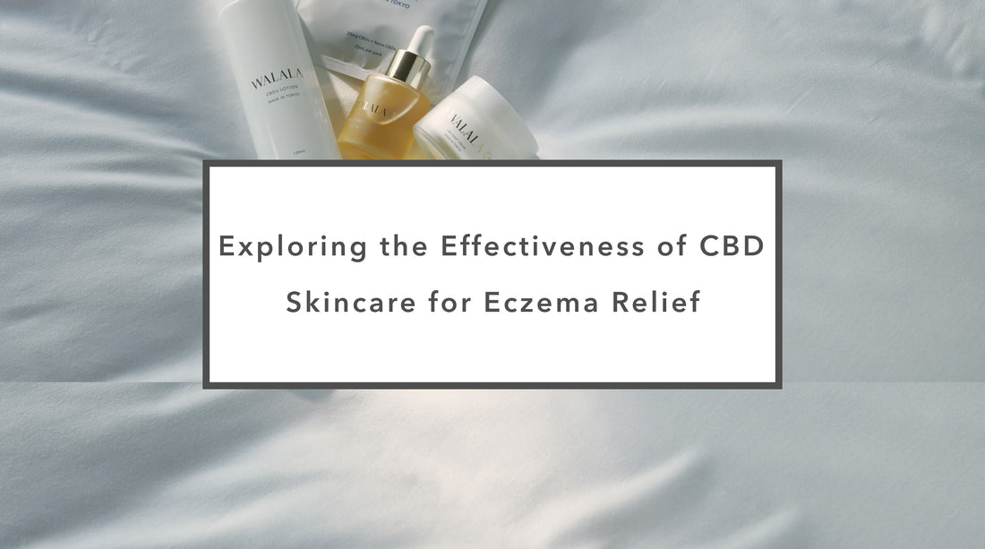 Exploring the Effectiveness of CBD Skincare for Eczema Relief