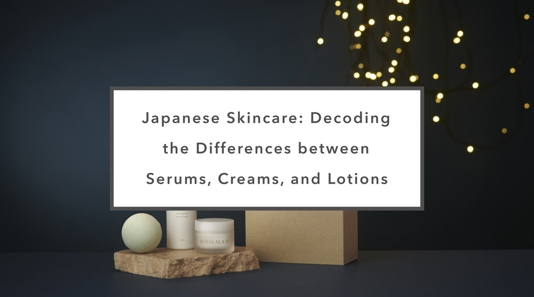 Japanese Skincare: Decoding the Differences between Serums, Creams, and Lotions