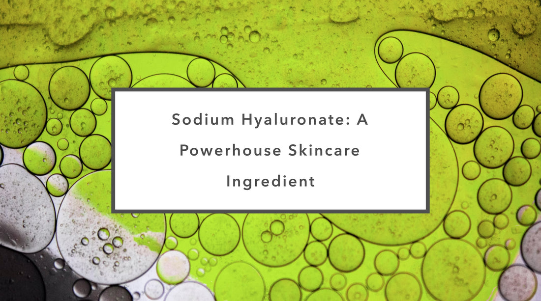 Sodium Hyaluronate: A Powerhouse Skincare Ingredient