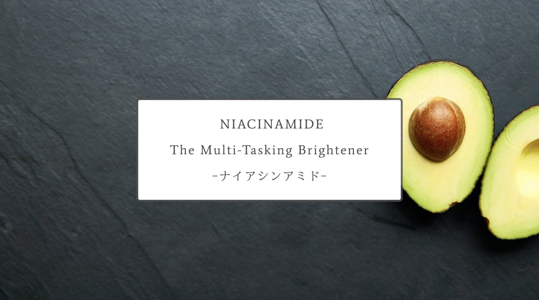 Niacinamide: The Multi-Tasking Brightener